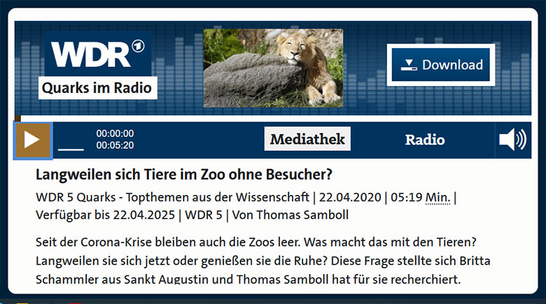 Screenshot: WDR 5 Quarks im Radio "Langweilen sich Tiere im Zoo ohne Besucher?"